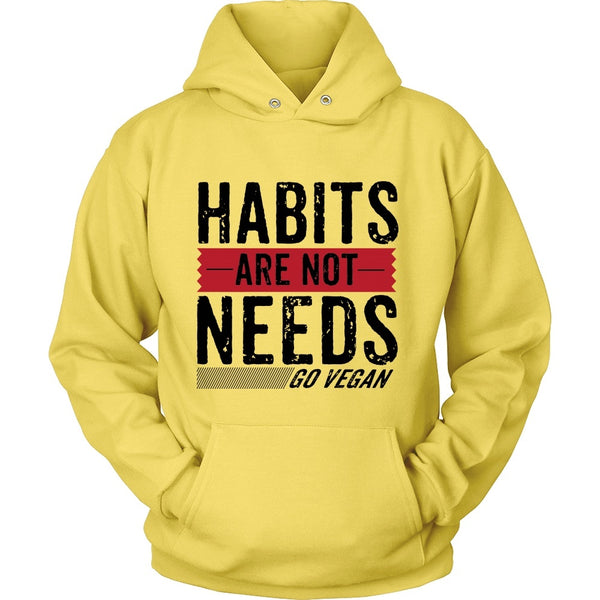 T-shirt - Habits Are Not Needs - Hoodie (Black Print)