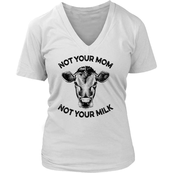 T-shirt - Not Your Mom, Not Your Milk - V-Neck