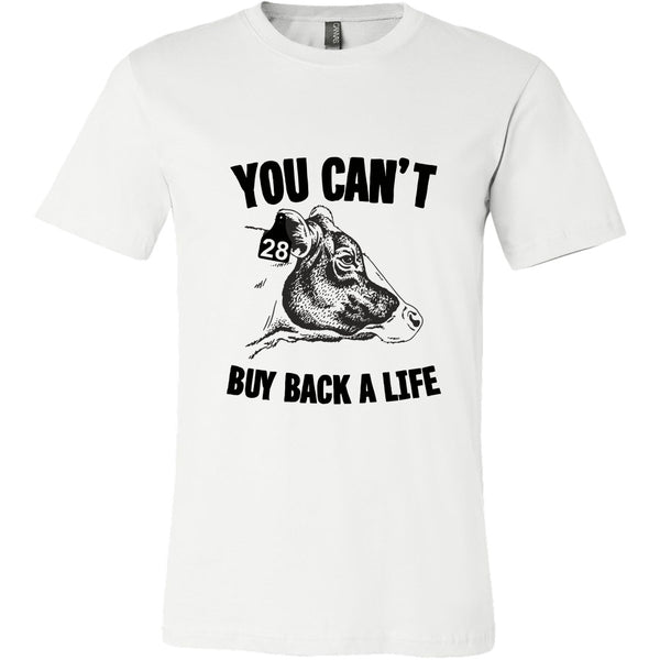 T-shirt - You Can't Buy Back A Life - Mens Shirt