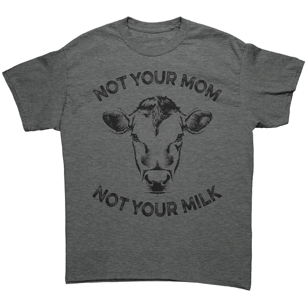 Not_Your_Mom_Not_Your_Milk_Black_Print__Graphite_Heather_Front_Mockup.png_16163678