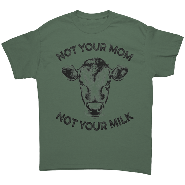 Not_Your_Mom_Not_Your_Milk_Black_Print__Military_Green_Front_Mockup.png_16163679