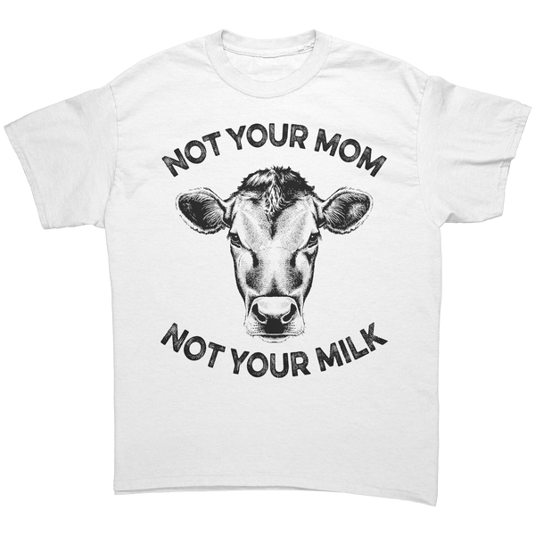 Not_Your_Mom_Not_Your_Milk_Black_Print__White_Front_Mockup.png_16163671