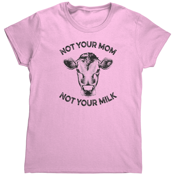 Not_Your_Mom_Not_Your_Milk_Shirt_Women_Light_Pink_Mockup.png_16163717