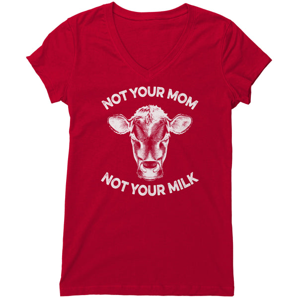 Not Your Mom, Not Your Milk White Print V-Neck Shirt (Womens)