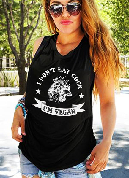 I Don't Eat Cock, I'm Vegan - Choice of Shirt or Tank Top (Womens) - Go Vegan Revolution