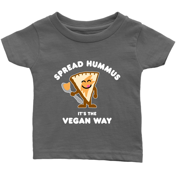 Spread Hummus It's The Vegan Way Shirt (Infant) - Go Vegan Revolution