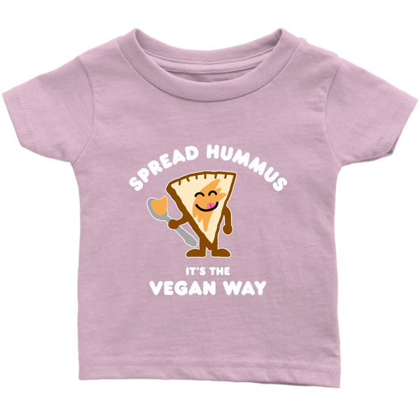 Spread Hummus It's The Vegan Way Shirt (Infant) - Go Vegan Revolution