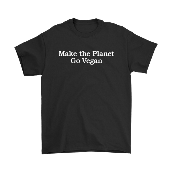 Make The Planet Go Vegan Shirt (Mens) - Go Vegan Revolution