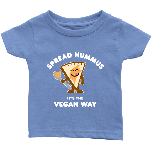 Spread Hummus It's The Vegan Way Shirt (Infant) - Go Vegan Revolution