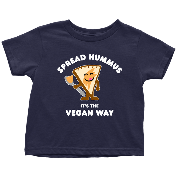 Spread Hummus It's The Vegan Way Shirt (Toddler) - Go Vegan Revolution