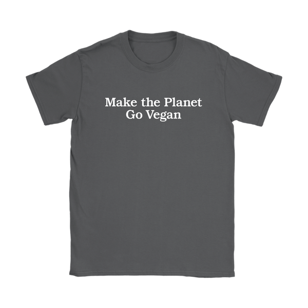 Make The Planet Go Vegan Shirt (Womens) - Go Vegan Revolution