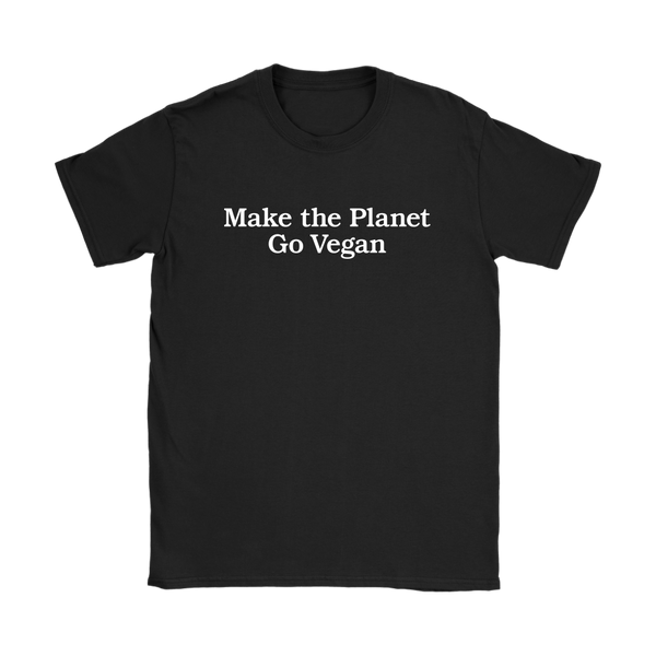 Make The Planet Go Vegan Shirt (Womens) - Go Vegan Revolution