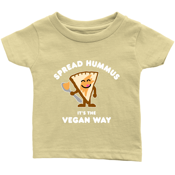 Spread Hummus It's The Vegan Way Shirt (Infant) - Go Vegan Revolution