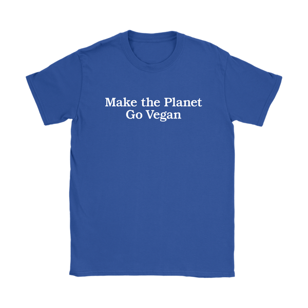 Make The Planet Go Vegan Shirt (Womens) - Go Vegan Revolution