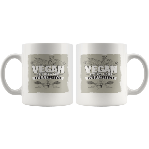 Vegan - It's Not A Diet, It's A Lifestyle Mug