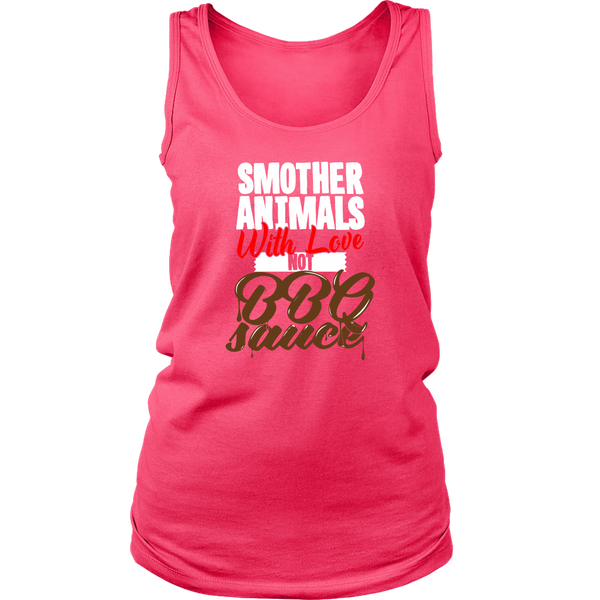 Smother Animals With Love Not BBQ Sauce Tank Top (Womens)