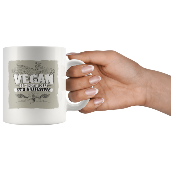 Vegan - It's Not A Diet, It's A Lifestyle Mug