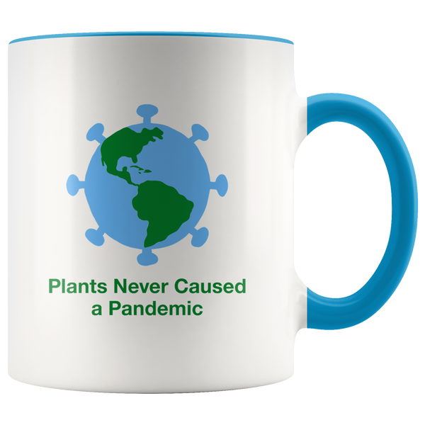 Plants Never Caused A Pandemic Mug - Go Vegan Revolution