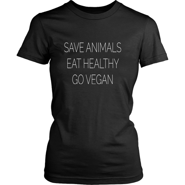 Save Animals, Eat Healthy Shirt (Womens and Unisex)