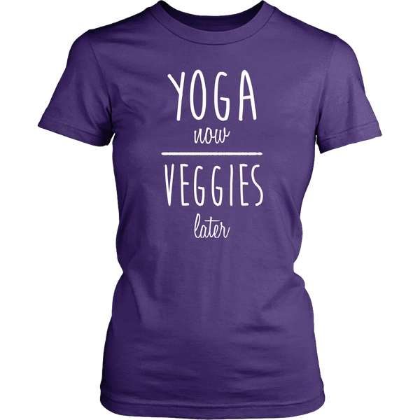 Yoga Now, Veggies Later Shirt (Womens)