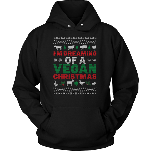 Dreaming of A Vegan Christmas - Hoodie or Sweatshirt (Unisex) - Go Vegan Revolution