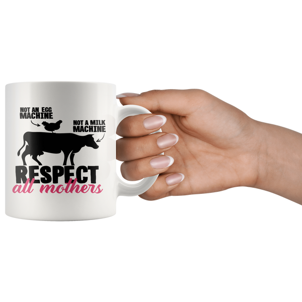 Respect All Mothers Mug