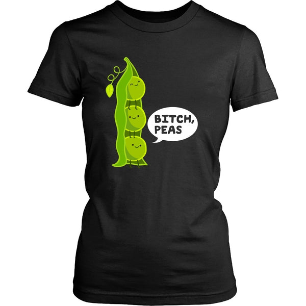 T-shirt - Bitch, Peas - Shirt