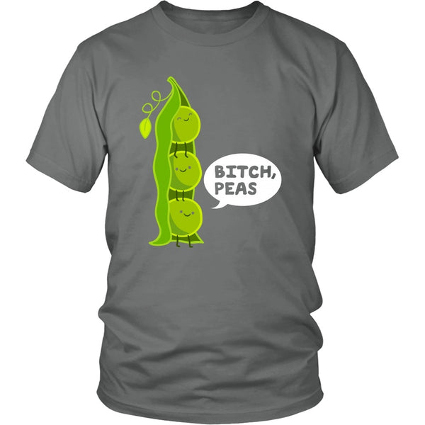 T-shirt - Bitch, Peas - Unisex Shirt