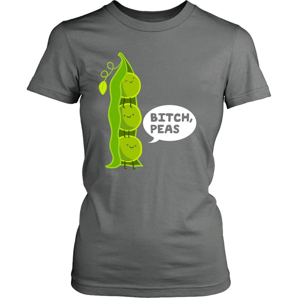 T-shirt - Bitch, Peas - Women Shirt