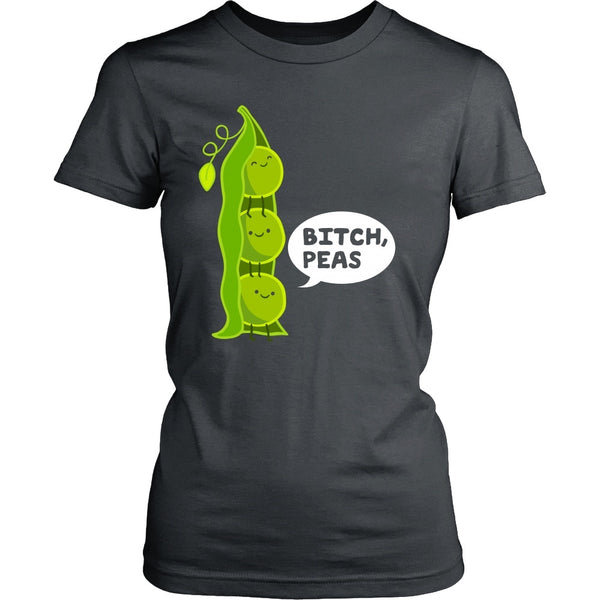 T-shirt - Bitch, Peas - Women Shirt
