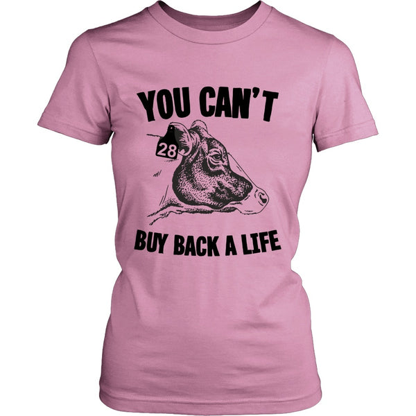 T-shirt - Can't Buy Back A Life - Shirt