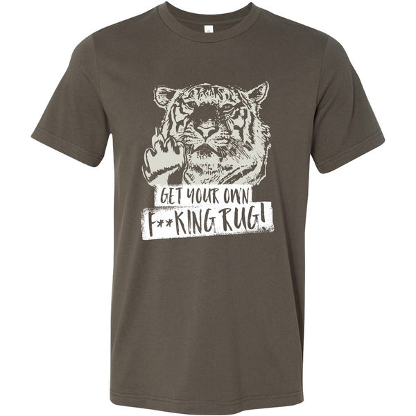 T-shirt - Get Your Own F**king Rug! - Mens Shirt