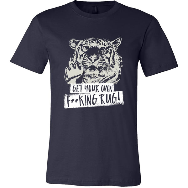 T-shirt - Get Your Own F**king Rug! - Mens Shirt