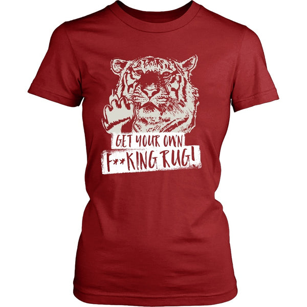 T-shirt - Get Your Own F**king Rug! - Shirt