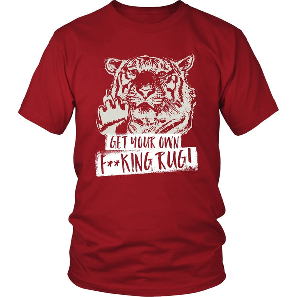 T-shirt - Get Your Own F**king Rug! - Shirt