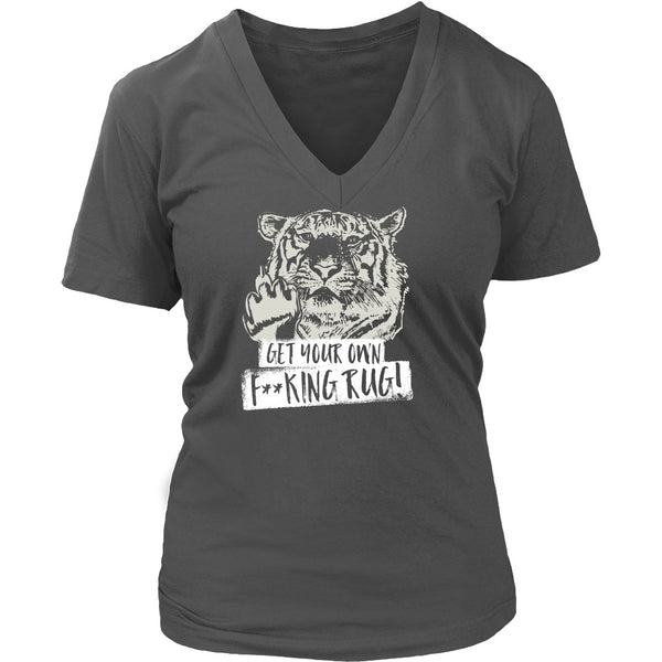 T-shirt - Get Your Own F**king Rug! - V-Neck