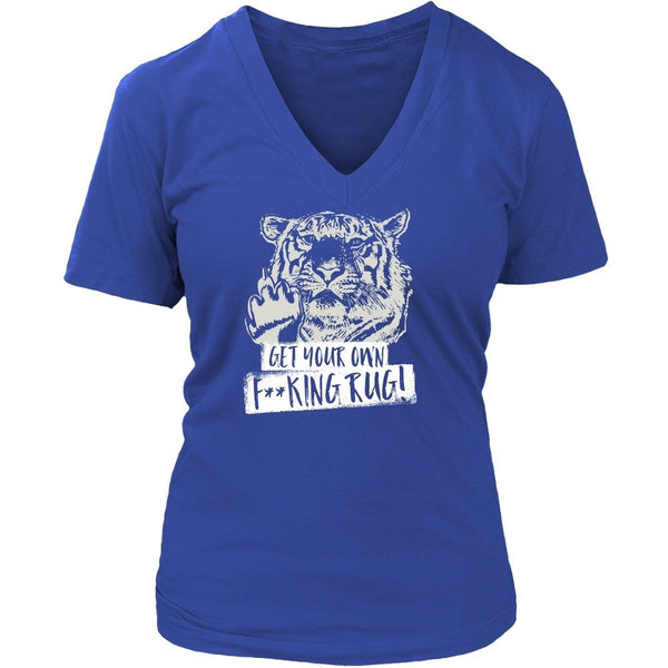 T-shirt - Get Your Own F**king Rug! - V-Neck