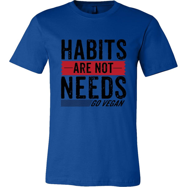 T-shirt - Habits Are Not Needs - Shirt(Black Print)