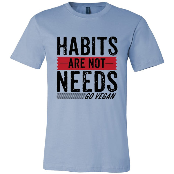 T-shirt - Habits Are Not Needs - Shirt(Black Print)