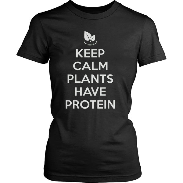 T-shirt - Keep Calm Plants Have Protein - Shirt