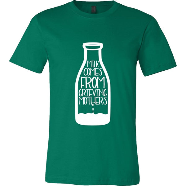 T-shirt - Milk Comes From Grieving Mothers - Men's Shirt