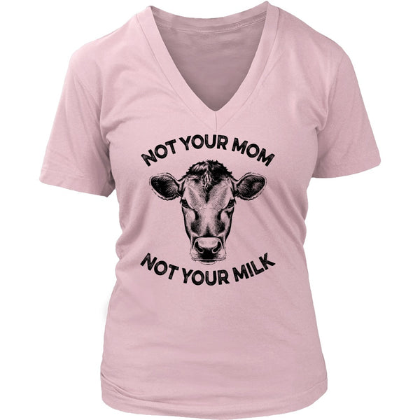 T-shirt - Not Your Mom, Not Your Milk - V-Neck