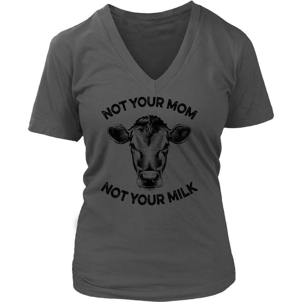 T-shirt - Not Your Mom, Not Your Milk - V-Neck