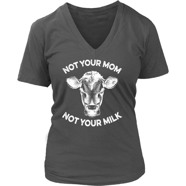 T-shirt - Not Your Mom, Not Your Milk - V-Neck (White Print)
