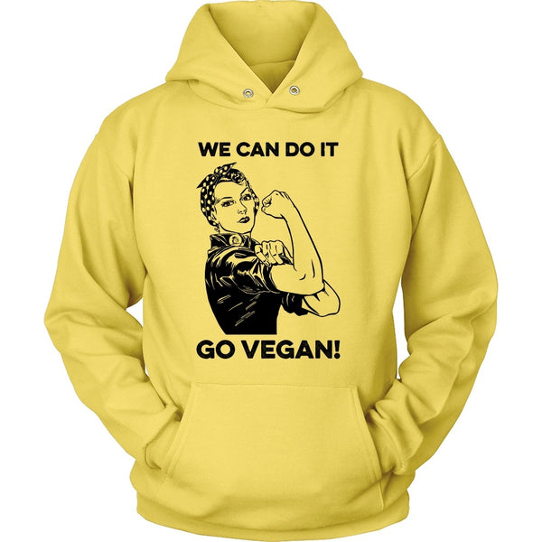 T-shirt - We Can Do It, Go Vegan - Hoodie