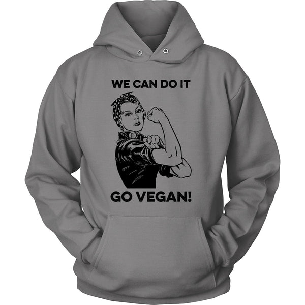 T-shirt - We Can Do It, Go Vegan - Hoodie