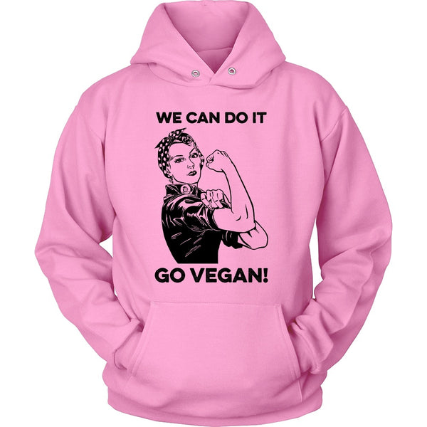 T-shirt - We Can Do It, Go Vegan - Hoodie