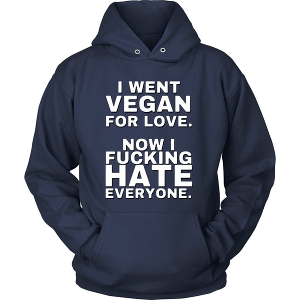 T-shirt - Went Vegan Now Hate Everyone - Shirt