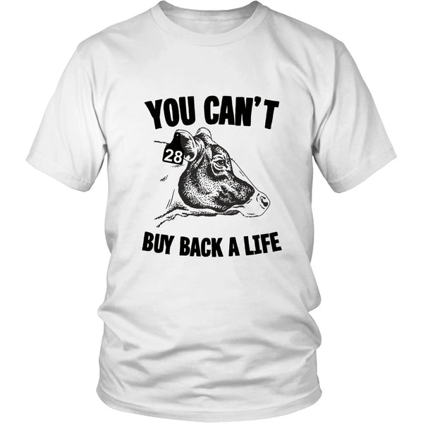 T-shirt - You Can't Buy Back A Life - Shirt