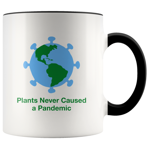 Plants Never Caused A Pandemic Mug - Go Vegan Revolution